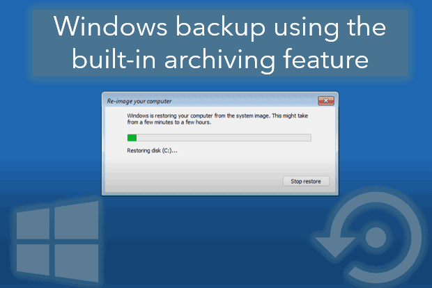 Windows backup using the built-in archiving feature