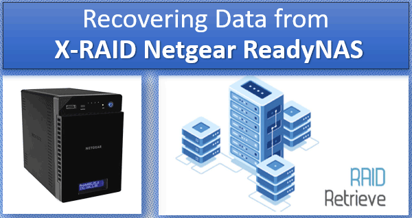 Recovering Data from X-RAID Netgear ReadyNAS