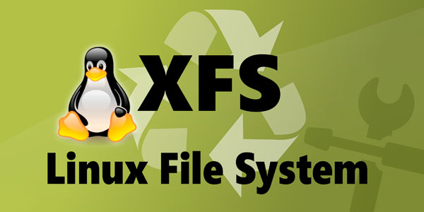 Linux file system : XFS