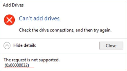 Can't Add new drive, error 0x00000032