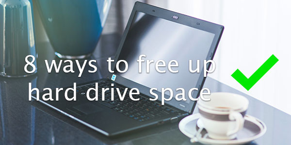 8 ways to free up hard drive space